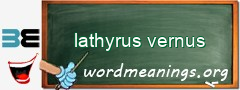 WordMeaning blackboard for lathyrus vernus